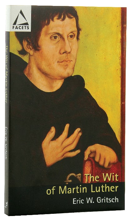 The Wit of Martin Luther
