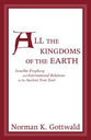 All the Kingdoms of the Earth: Israelite Prophecy and International Relations in the Ancient Near East