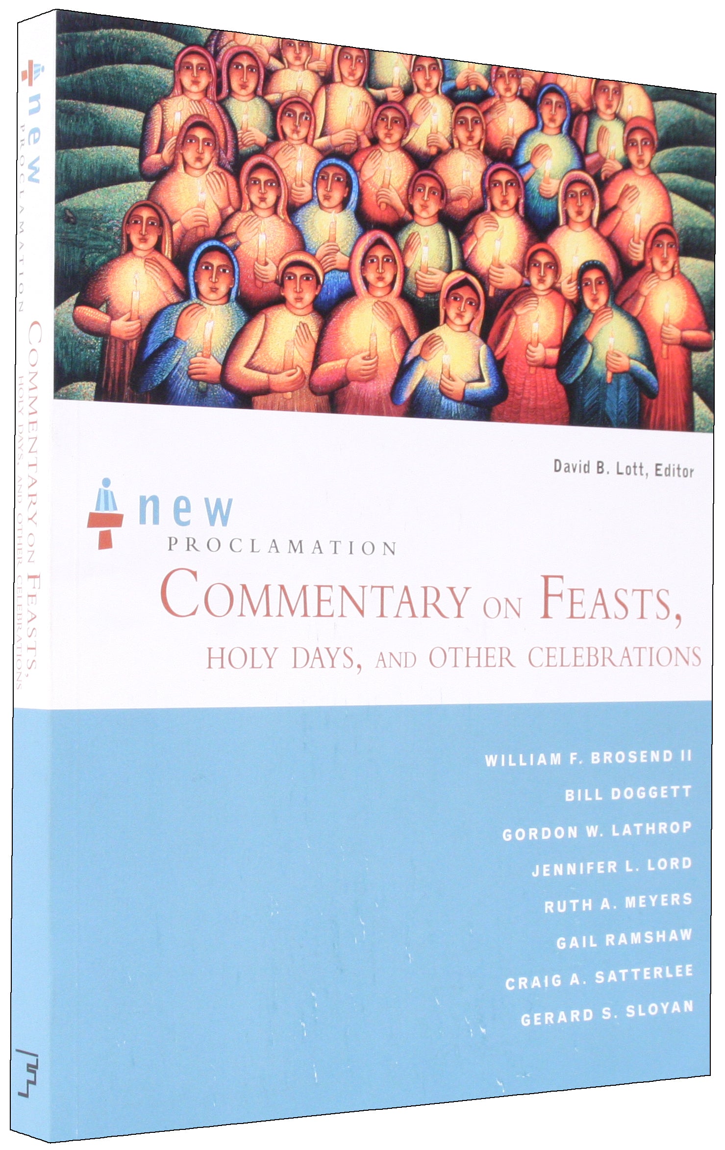 New Proclamation Commentary on Feasts, Holy Days and Other Celebrations