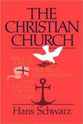 The Christian Church: Biblical Origin, Historical Transformation, and Potential For the Future