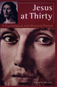 Jesus At Thirty: A Psychological and Historical Portrait