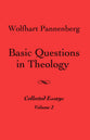 Basic Questions in Theology (Vol #02)