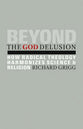 Beyond the God Delusion