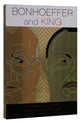Bonhoeffer and King