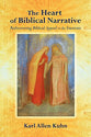 The Heart of the Bible Narrative