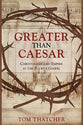 Greater Than Caesar