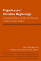 Prejudice and Christian Beginnings