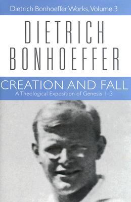 Creation and Fall (#03 in Dietrich Bonhoeffer Works Series)