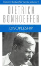 Discipleship (#04 in Dietrich Bonhoeffer Works Series)