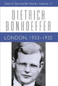 London (1933 -1935) (#13 in Dietrich Bonhoeffer Works Series)