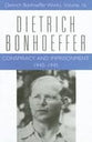 Conspiracy and Imprisonment (#16 in Dietrich Bonhoeffer Works Series)
