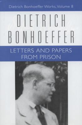 Letters and Papers From Prison (#08 in Dietrich Bonhoeffer Works Series)