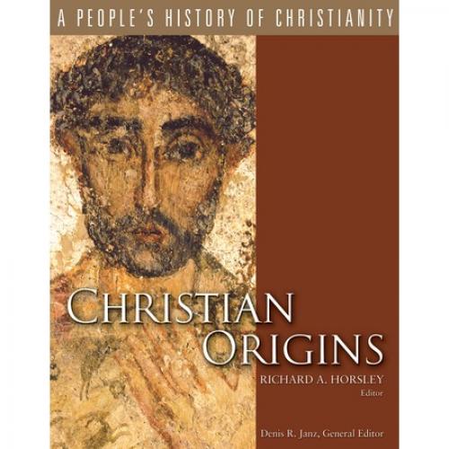 Christian Origins (#01 in A People's History Of Christianity Series)