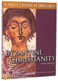 Byzantine Christianity (#03 in A People's History Of Christianity Series)