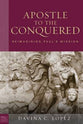 Apostle to the Conquered