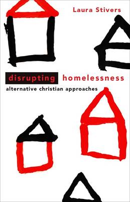 Disrupting Homelessness (Prism Series)