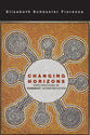 Changing Horizons: Explorations of the Feminist Interpretation