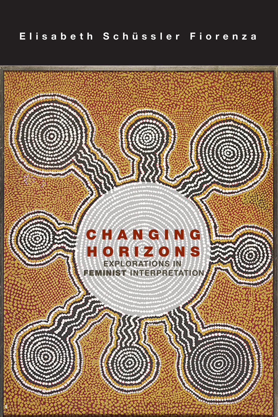 Changing Horizons: Explorations of the Feminist Interpretation