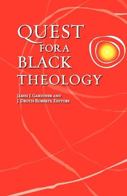Quest For a Black Theology