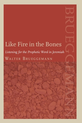 Like Fire in the Bones