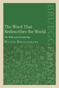 The Word That Redescribes the World: The Bible and Discipleship