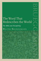 The Word That Redescribes the World: The Bible and Discipleship