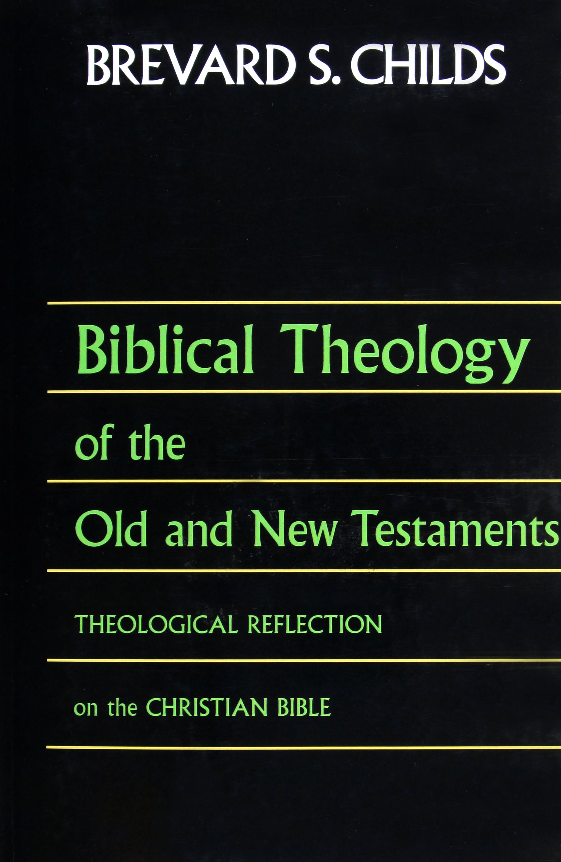 Biblical Theology of the Old and New Testaments