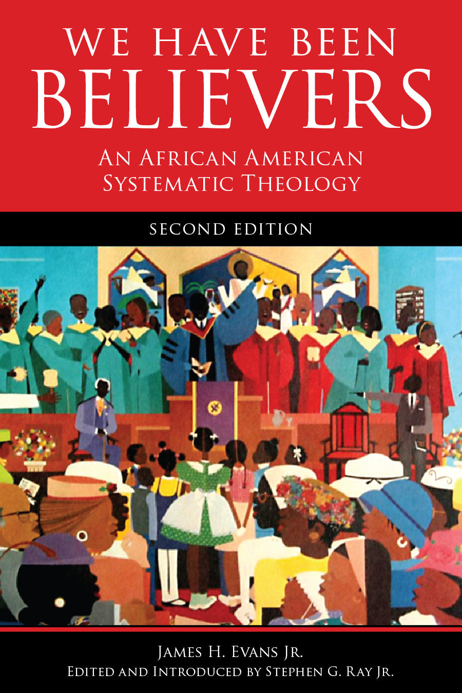 We Have Been Believers (2nd Editions)