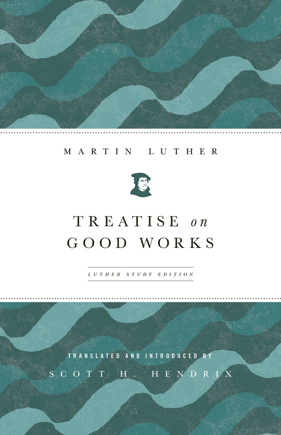 Treatise on Good Works Luther