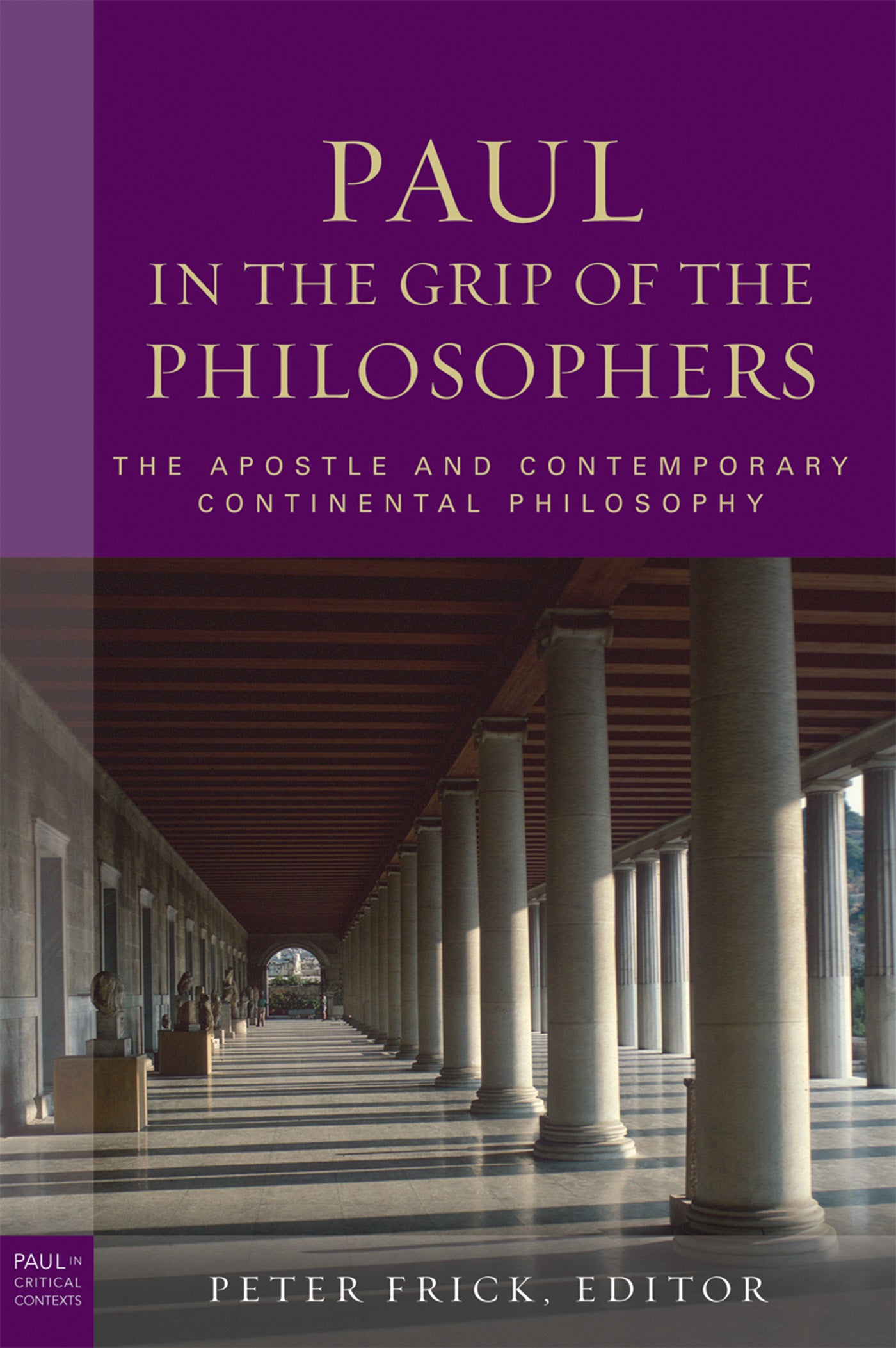 Paul in the Grip of the Philosophers (Paul In Critical Contexts Series)