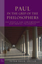 Paul in the Grip of the Philosophers (Paul In Critical Contexts Series)