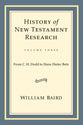 History of New Testament Research (Volume 3)