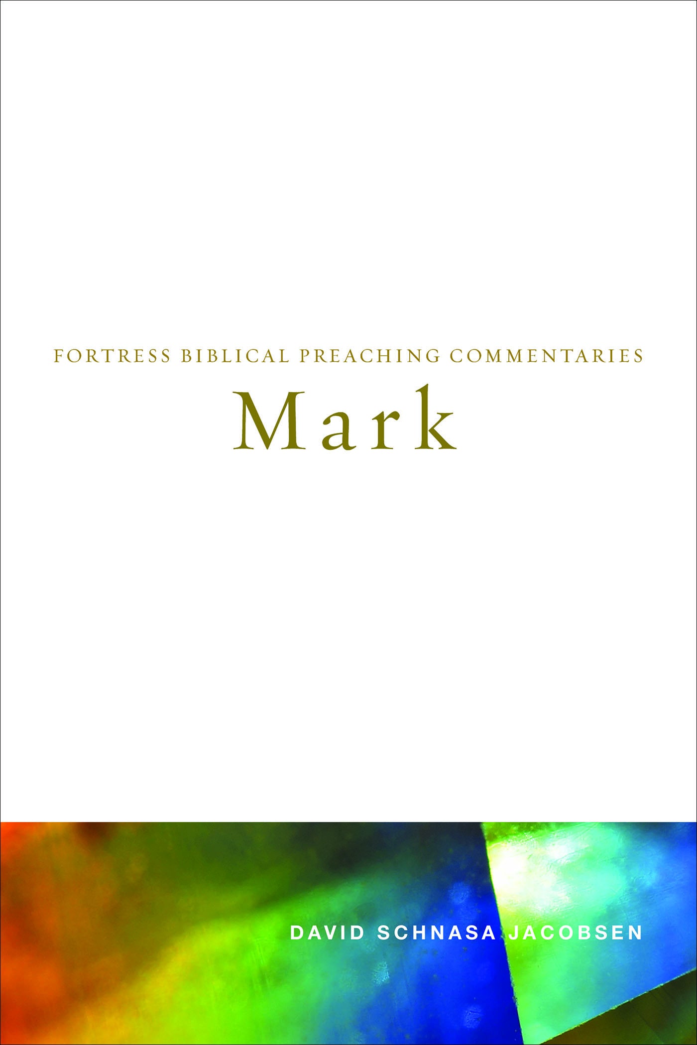 Mark (Fortress Biblical Peaching Commentaries Series)