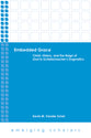 Embedded Grace - Christ, History, and the Reign of God in Schleiermacher's Dogmatics (Emerging Scholars Series)
