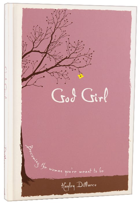 God Girl: Becoming the Woman You're Meant to Be