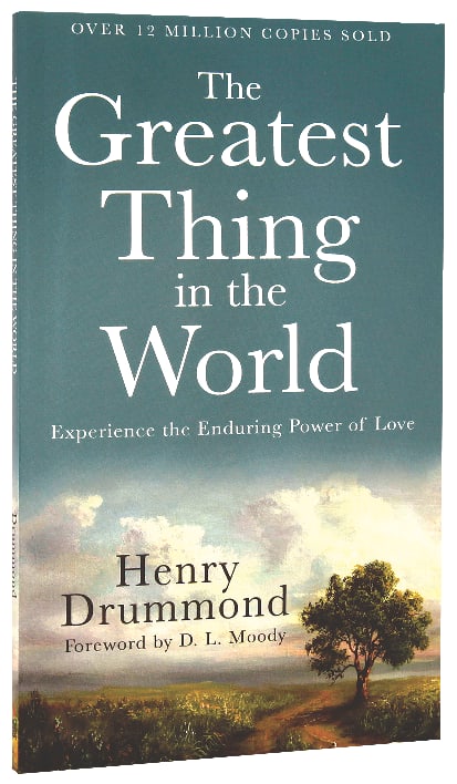 The Greatest Thing in the World: Experience the Enduring Power of Love