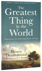 The Greatest Thing in the World: Experience the Enduring Power of Love