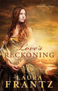 Love's Reckoning (#01 in The Ballantyne Legacy Series)