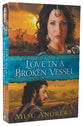 Love in a Broken Vessel (#03 in Treasures Of His Love Series)