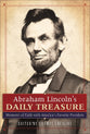 Abraham Lincoln's Daily Treasure: Moments of Faith With America's Favorite President