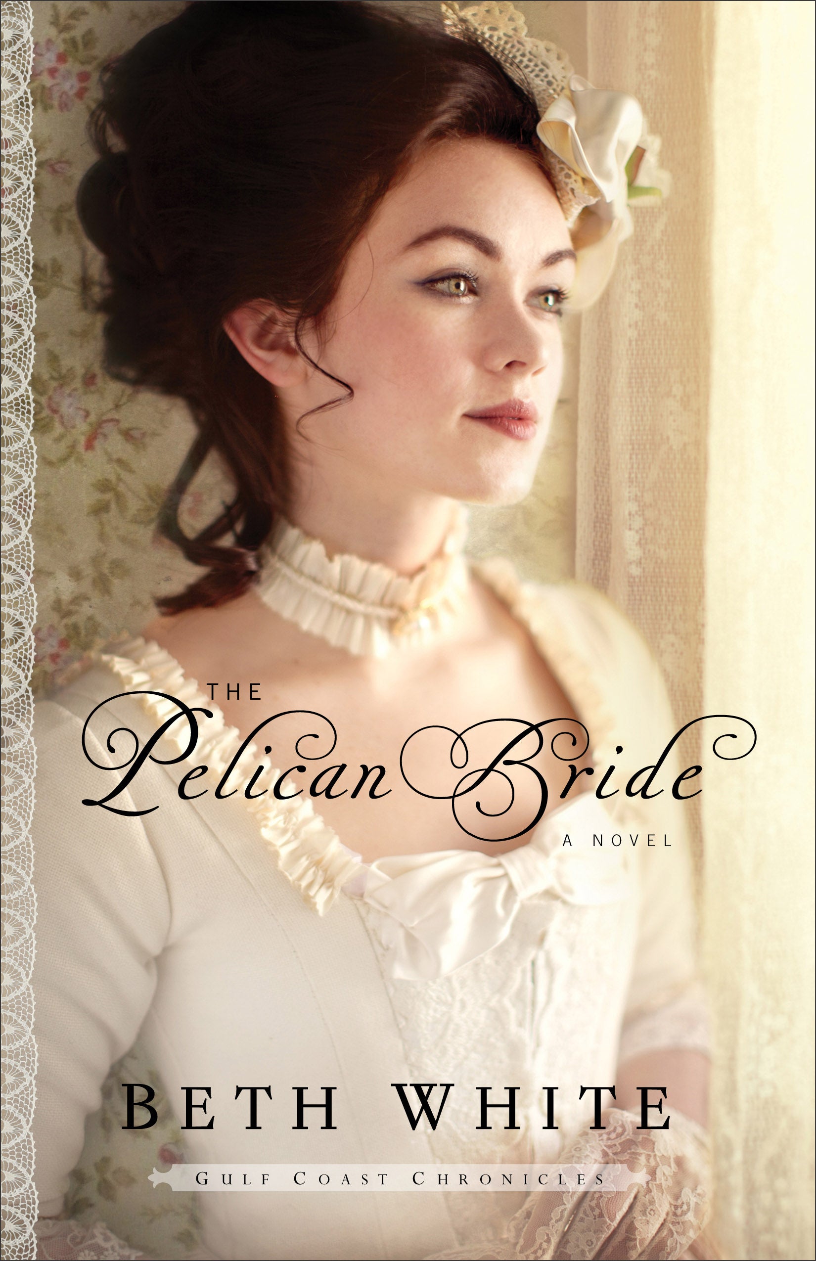 The Pelican Bride (#01 in Gulf Coast Chronicles Series)
