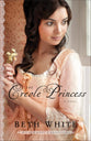 The Creole Princess (#02 in Gulf Coast Chronicles Series)