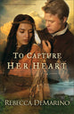 To Capture Her Heart (#02 in The Southold Chronicles Series)