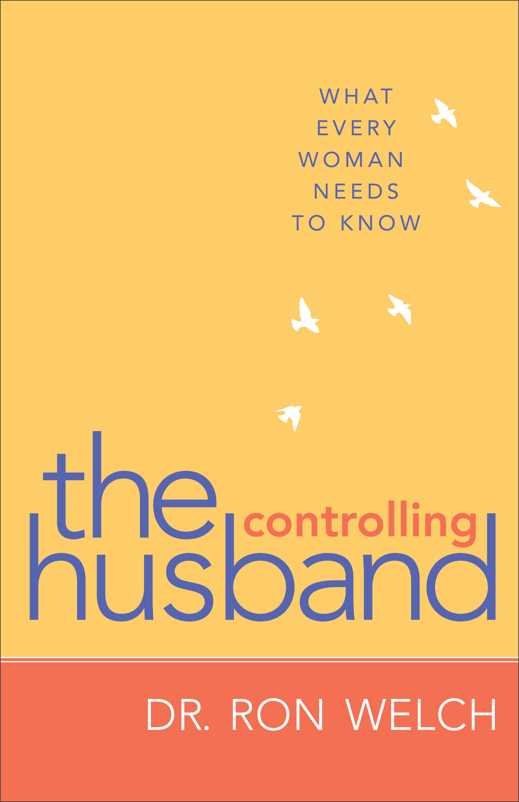 The Controlling Husband
