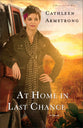 At Home in Last Chance (#03 in A Place To Call Home Series)