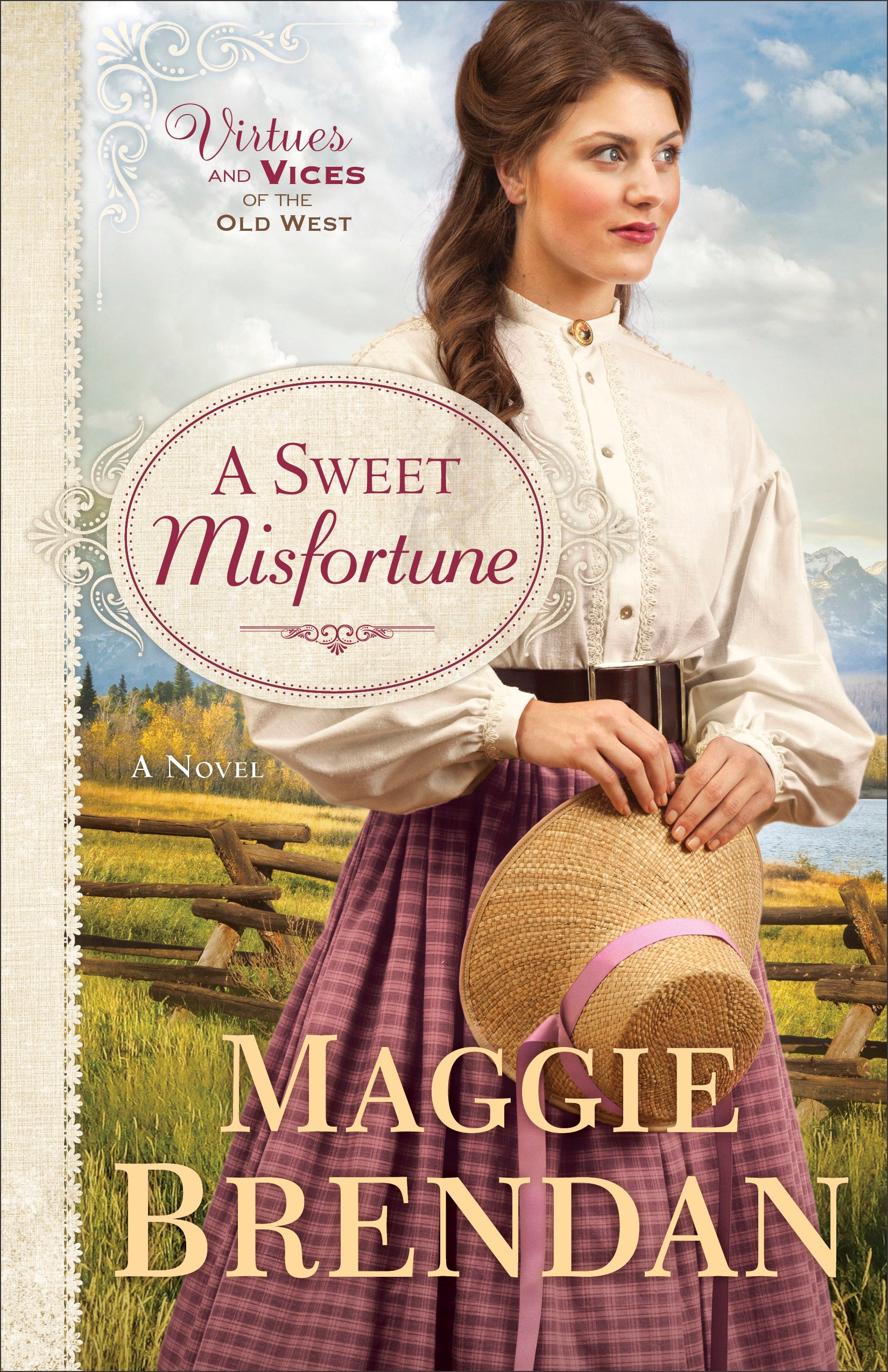 A Sweet Misfortune (#02 in Virtues And Vices Of The Old West Series)
