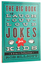 3in1 Collection: The Big Book of Laugh-Out-Loud Jokes For Kids