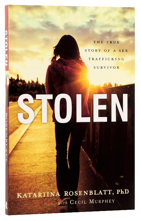 Stolen: The True Story of a Sex Trafficking Survivor