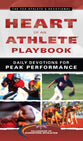 Heart of An Athlete Playbook: Daily Devotions For Peak Performance