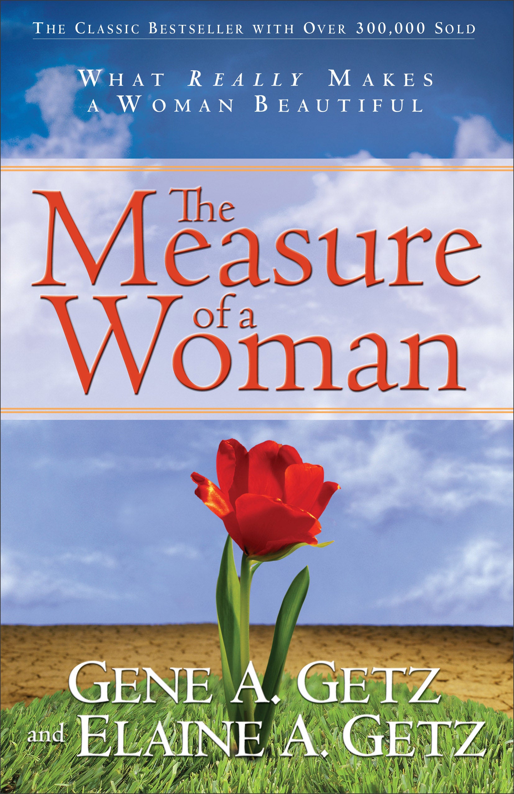 The Measure of a Woman: What Really Makes a Woman Beautiful